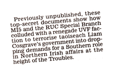 Click on image to see full-sized version The Cosgrave coalition turned on republicans after British bombings