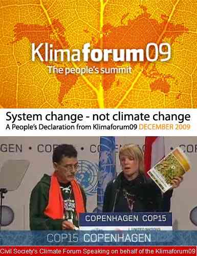 KLIMAFORUM DECLARATION – System Change – Not Climate Change (Social movements @ Copenhagen, december 2009)
